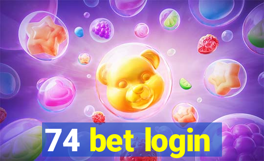 74 bet login